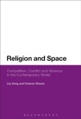 Cover: Religion and Space - Bloomsbury Academic
