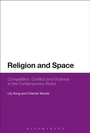 Cover: Religion and Space - Bloomsbury Academic