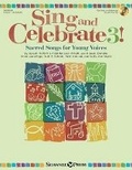 Cover: Sing and Celebrate 3! Sacred Songs for Young Voice - Shawnee Press