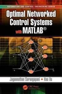 Enlarge image Cover: Optimal Networked Control Systems with MATLAB - CRC Press