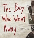 Cover: The Boy Who Went Away - Blackstone Publishing