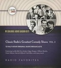 Cover: Classic Radio's Greatest Comedy Shows, Vol. 2 - BLACK EYE ENTERTAINMENT