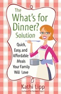 Cover: &quote;What's for Dinner?&quote; Solution - Harvest House Publishers