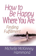 Cover: How to Be Happy Where You Are - Harvest House Publishers