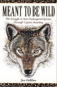 Enlarge image Cover: Meant to Be Wild - Fulcrum Inc.,US