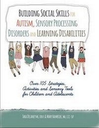 Enlarge image Cover: Building Social Skills for Autism, Sensory Processing Disorders and Learning Disabilities - Pesi Publishing & Media