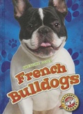 Cover: French Bulldogs - Blastoff! Readers