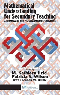Enlarge image Cover: Mathematical Understanding for Secondary Teaching - Information Age Publishing