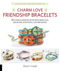 Abbildung von: Charm Love Friendship Bracelets - Quarry Books