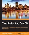Cover: Troubleshooting CentOS - Packt Publishing