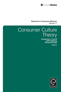 Enlarge image Cover: Consumer Culture Theory - Emerald Group Publishing Limited