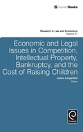 Cover: Economic and Legal Issues in Competition, Intellectual Property, Bankruptcy, and the Cost of Raising Children - Emerald Group Publishing Limited