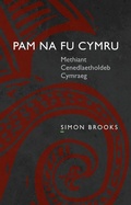Cover: Pam na fu Cymru - University of Wales Press
