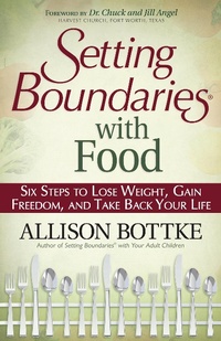 Enlarge image Cover: Setting Boundaries with Food - Harvest House Publishers