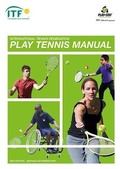 Cover: ITF Play Tennis Manual - International Tennis Federation