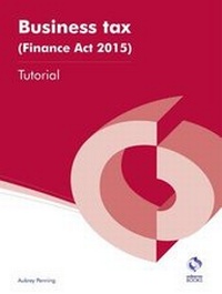 Enlarge image Cover: Business Tax (Finance Act 2015) Tutorial - Osborne Books Ltd