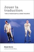 Cover: Jouer La Traduction - University of Ottawa Press