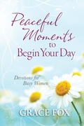 Cover: Peaceful Moments to Begin Your Day - Harvest House Publishers