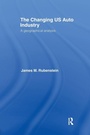 Cover: The Changing U.S. Auto Industry - Routledge