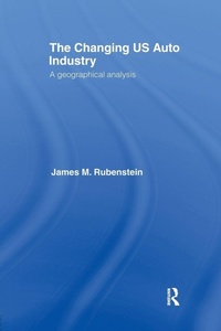 Enlarge image Cover: The Changing U.S. Auto Industry - Routledge