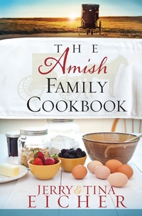 Abbildung von: The Amish Family Cookbook - Harvest House Publishers