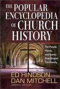 Cover: The Popular Encyclopedia of Church History - Harvest House Publishers,U.S.