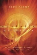 Cover: Ecstatic Witchcraft - Llewellyn Publications,U.S.