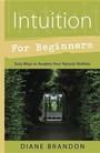 Cover: Intuition for Beginners - Llewellyn Publications,U.S.