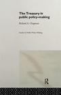 Cover: The Treasury in Public Policy-Making - Routledge