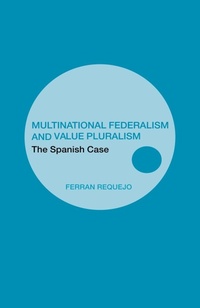 Enlarge image Cover: Multinational Federalism and Value Pluralism - Routledge