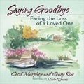 Cover: Saying Goodbye - Harvest House Publishers,U.S.