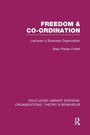 Cover: Freedom and Co-ordination (RLE: Organizations) - Routledge