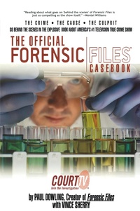 Abbildung von: The Official Forensic Files Casebook - ibooks Inc