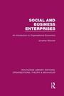 Cover: Social and Business Enterprises (RLE: Organizations) - Routledge