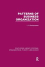 Cover: Patterns of Business Organization (RLE: Organizations) - Routledge