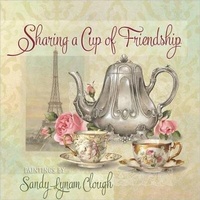 Enlarge image Cover: Sharing a Cup of Friendship - Harvest House Publishers,U.S.