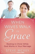 Cover: When Wives Walk in Grace - Harvest House Publishers,U.S.