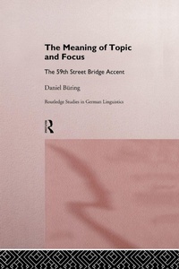 Enlarge image Cover: The Meaning of Topic and Focus - Routledge