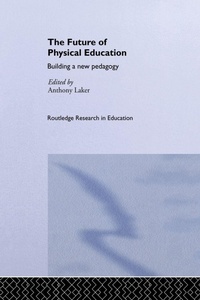Abbildung von: The Future of Physical Education - Routledge