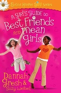 Cover: A Girl's Guide to Best Friends and Mean Girls - Harvest House Publishers