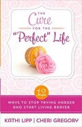 Cover: The Cure for the "Perfect" Life - Harvest House Publishers,U.S.