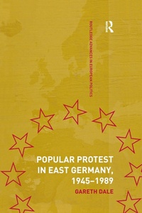 Enlarge image Cover: Popular Protest in East Germany - Routledge