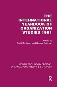 Enlarge image Cover: The International Yearbook of Organization Studies 1981 (RLE: Organizations) - Routledge