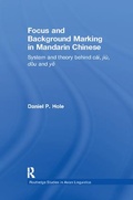 Cover: Focus and Background Marking in Mandarin Chinese - Routledge