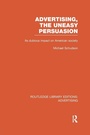 Bild: Advertising, The Uneasy Persuasion (RLE Advertising) - Routledge