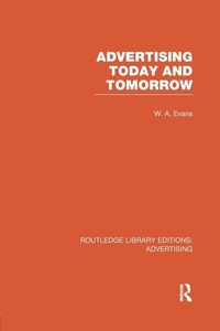 Enlarge image Cover: Advertising Today and Tomorrow (RLE Advertising) - Routledge
