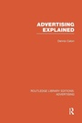 Bild: Advertising Explained (RLE Advertising) - Routledge