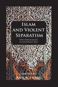 Enlarge image Cover: Islam And Violent Separatism - Routledge