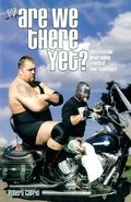 Cover: Are We There Yet?: Tales from the Never-Ending Travels of WWE Superstars - World Wrestling Entertainment