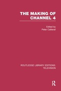 Cover: The Making of Channel 4 - Routledge